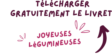 Télécharger gratuitemement le livret Joyeuses légumineuses